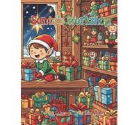 Santa's Workshop: Fun Holiday Coloring Fun for Little Artists (Christmas)