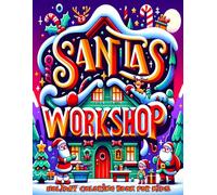Santa's Workshop: Holiday Coloring Book