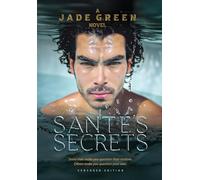 Santes Secrets (Censored Edition): A Deep Dive Into Debauchery: 2 (Love Lust and Liberation)
