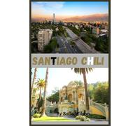 Santiago, Chili Reisgids 2026