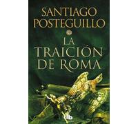 Santiago Posteguillo La traición de Roma / The Treachery of Rome (Paperback)