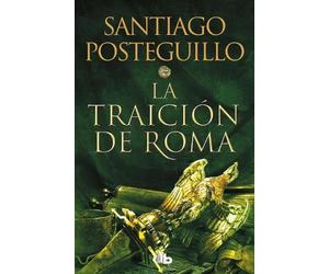 Santiago Posteguillo La traición de Roma / The Treachery of Rome (Paperback)