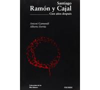 Santiago Ramon Y Cajal/ Santiago Ramon Y Cajal: 100 Anos Despues / 100 Years Later (Ciencia Hoy / Science Today)