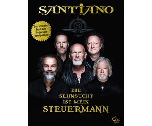 Santiano Christ Die Sehnsucht ist mein Steuermann: Das erste offiziel (Hardback)