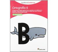 Santillana Cuadernos Ortografia: Ortografia pauta 6