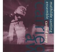 Santing,Mathilde - Carried Away