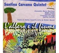 Santino Carcano Quintet - L'albero E Il Fiume