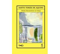 Santo Tomás de Aquino: Dosier Encuentros en Catay (Reencuentros en Catay)