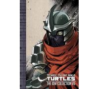 Santolouco, Mateus - Teenage Mutant Ninja Turtles: The IDW Collection Volume 6