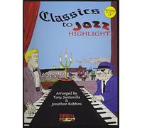 Santorella Publications Classics to Jazz Highlights (Book and CD)