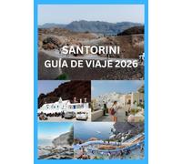 SANTORINI GUÍA DE VIAJE 2026