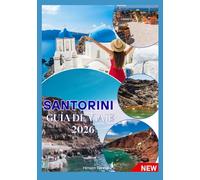 SANTORINI GUÍA DE VIAJES 2026