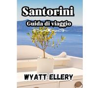 Santorini Guida di viaggio 2025: Scopri le migliori spiagge, i tramonti, la cucina locale e i consigli di viaggio per la fuga perfetta su un'isola greca