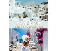 SANTORINI GUIDE DE VOYAGE 2026
