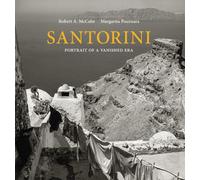 Santorini : Portrait of a Vanished Era