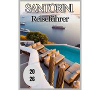 Santorini Reiseführer 2026