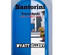 Santorini Travel Guide 2025: Discover the Best Beaches, Sunset Views, Local Cuisine & Travel Tips for the Ultimate Greek Island Escape