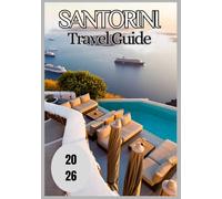 Santorini Travel Guide 2026