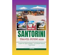 Santorini Travel Guide 2026: Explore the Island of Dreams: Your Ultimate Santorini Travel Guide