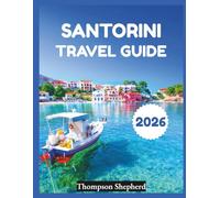 Santorini Travel Guide 2026: "Villages, Beaches, Food, Activities”