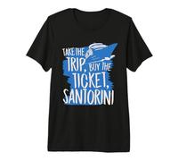 Santorini Travel Take The Trip Buy The Ticket Premium T-Shirt