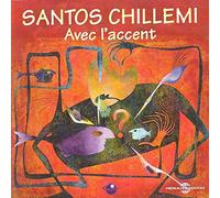 Santos Chillemi - Avec L'Accent