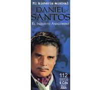 Santos, Daniel - Mi Historia Musical: El Inquieto Anacobero