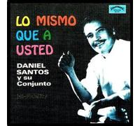 Santos, Daniel - Mismo Que a Usted
