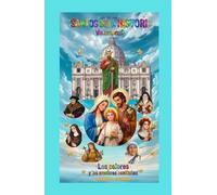 SANTOS DE LA HISTORIA VOLUMEN 2: Los colores y las aventuras continúan