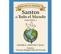 Santos de Todo el Mundo: Los Primeros Cincuenta Santos (Saints Around The World)