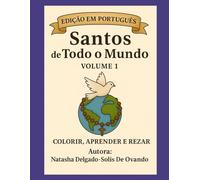 Santos de Todo o Mundo: Os Primeiros Cinquenta Santos (Saints Around The World)