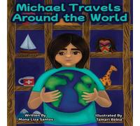 Santos Michael Travels Around the World (A Traveling Story Book Santos Multicolor