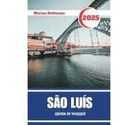 SÃO LUÍS GUIDA DI VIAGGIO 2025: Una Guida Completa di Viaggio al Gioiello Coloniale e Cuore Culturale del Brasile