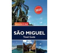 São Miguel Travel Guide 2025: Discover Azores Island Hidden Gems, Must-See Attractions, Beaches, Local Cuisine, and Adventure in Portugal