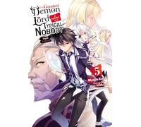 Sao Mizuno - The Greatest Demon Lord Is Reborn as a Typical Nobody, Vol. 5 (light novel): Volume 5 (GREATEST DEMON LORD REBORN TYPICAL NOBODY NOVEL SC)