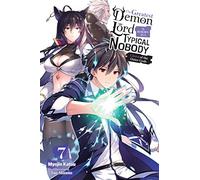 Sao Mizuno - The Greatest Demon Lord Is Reborn as a Typical Nobody, Vol. 7 (light novel): Clown of the Outer Gods Volume 7 (GREATEST DEMON LORD REBORN TYPICAL NOBODY NOVEL SC)
