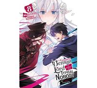 Sao Mizuno - The Greatest Demon Lord Is Reborn as a Typical Nobody, Vol. 8 (light novel): The Goddess's Awakening Volume 8 (GREATEST DEMON LORD REBORN TYPICAL NOBODY NOVEL SC)
