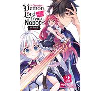 Sao Mizuno - The Greatest Mao Is Reborn to Get Friends, Vol. 2 (light novel): The Raging Champion Volume 2 (GREATEST DEMON LORD REBORN TYPICAL NOBODY NOVEL SC)
