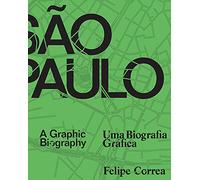 São Paulo: A Graphic Biography