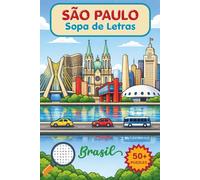 SÃO PAULO Livro de Sopa de Letras: Caça-palavras com letras fáceis de ler sobre a cidade de São Paulo no Brasil | 15x23 cm | Mais de 50 puzzles... ... momentos de lazer (Modern Puzzle Collection)
