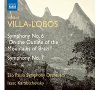Sao Paulo So:Karabtchevsky - Villa-Lobos: Symphony No. 6/ 7