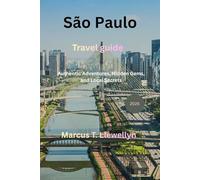 São Paulo Travel Guide 2026: Authentic Adventures, Hidden Gems, and Local Secrets