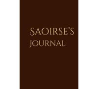 Saoirse - An Irish Name Journal: A Personal Lined Notebook with Irish Name Meaning