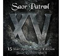 Saor Patrol - XV 15 Year Anniversary Edition - Total Reworx Vol. 1