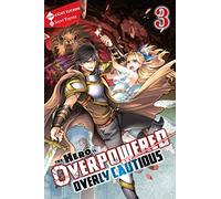 Saori Toyota - The Hero Is Overpowered but Overly Cautious, Vol. 3 (light novel): Volume 3