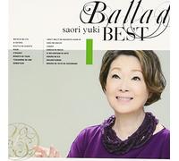 Saori Yuki - Ballad Best [Japan CD] TYCT-60004