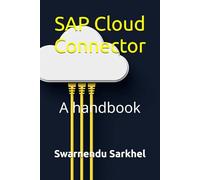 SAP Cloud Connector: A handbook