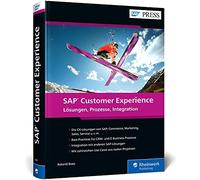 SAP Customer Experience: Das umfassende Handbuc, Boes.