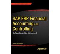 SAP ERP Financial Accounting and Controlling: Configuration and Use Management