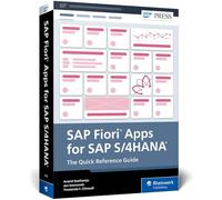 SAP Fiori Apps for SAP S/4hana: The Quick Reference Guide